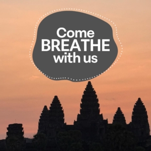 Come Breathe with us